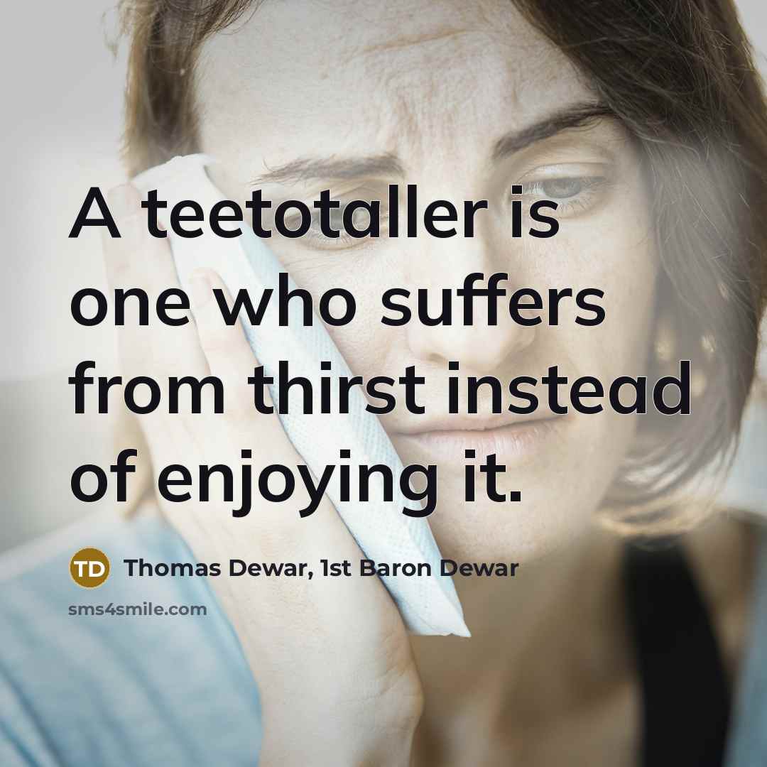 “A teetotaller is one who suffers from thirst instead of…” quote by Thomas Dewar, 1st Baron Dewar