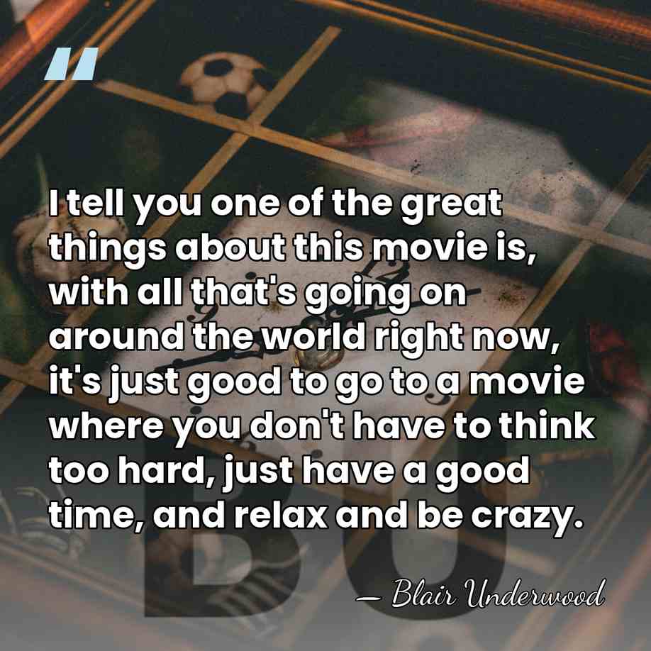 I tell you one of the great things about this movie is,&hellip; - Blair Underwood
