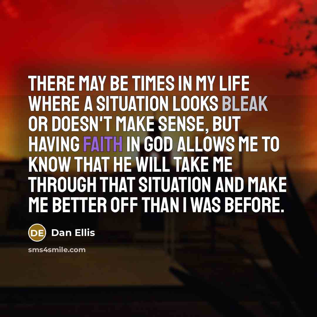 “There may be times in my life where a situation…” quote by Dan Ellis