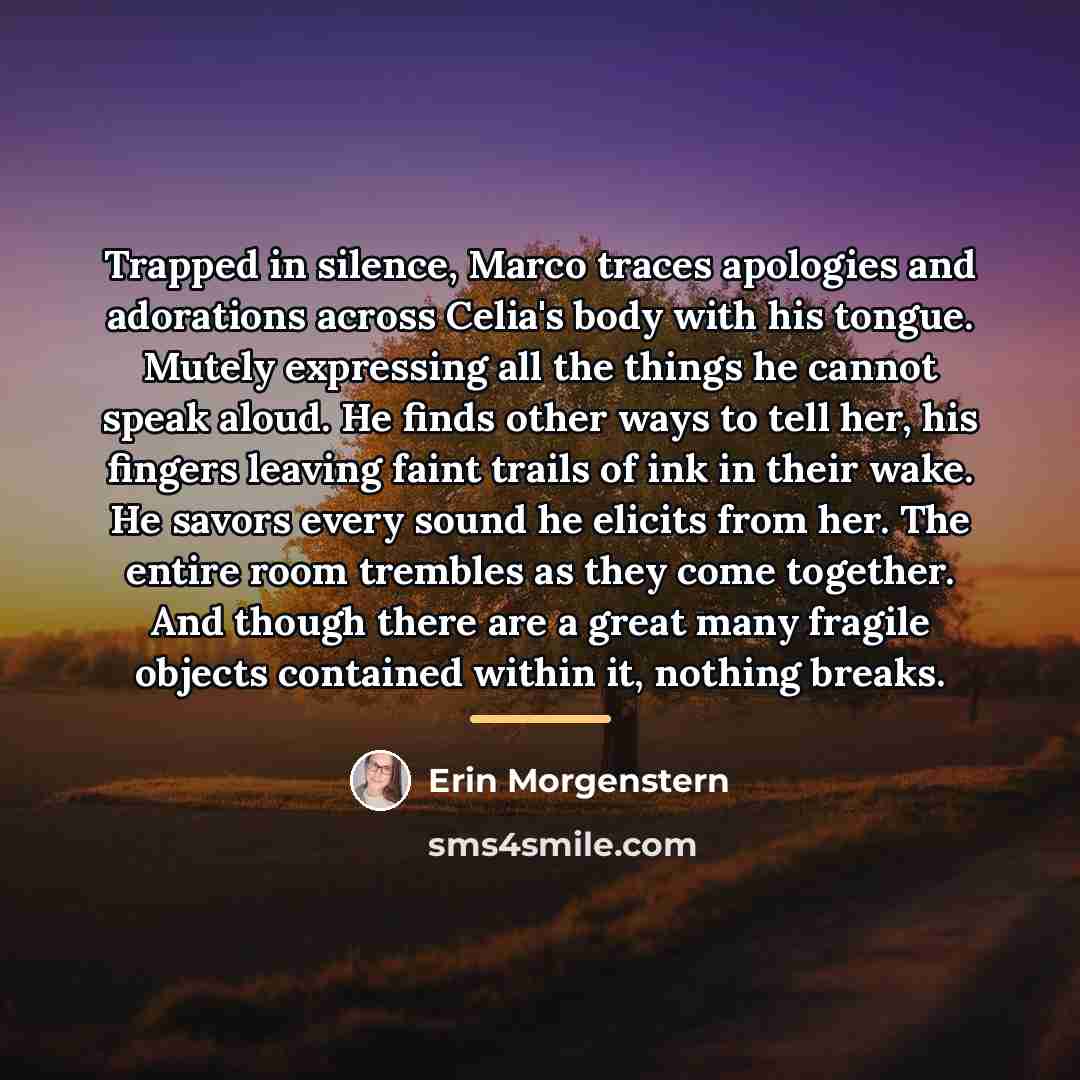 “Trapped in silence, Marco traces apologies and adorations across Celia's…” quote by Erin Morgenstern