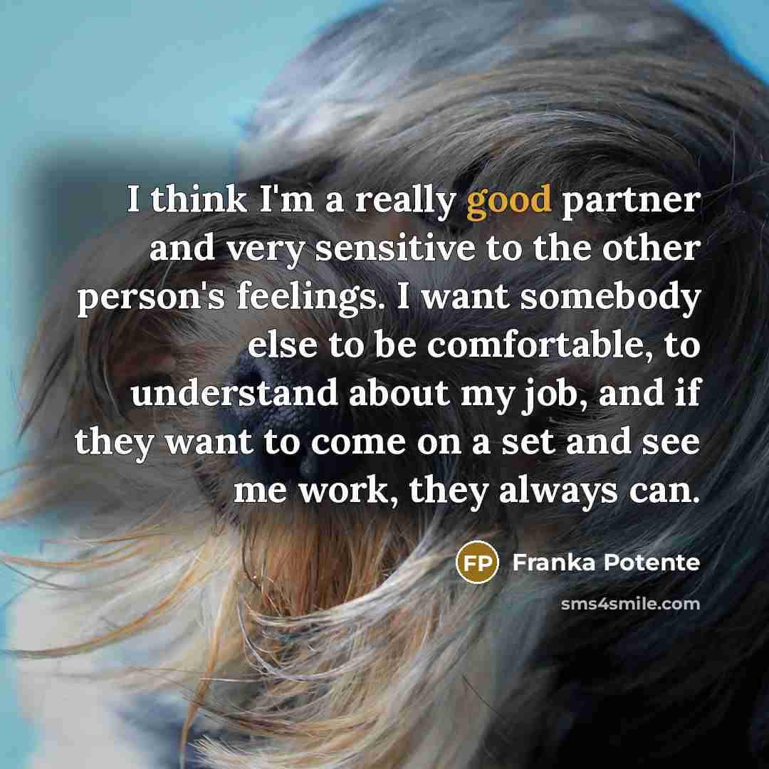 “I think I'm a really good partner and very sensitive…” quote by Franka Potente