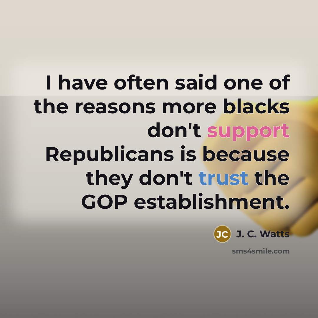 “I have often said one of the reasons more blacks…” quote by J. C. Watts
