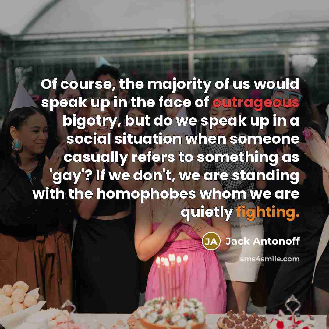 “Of course, the majority of us would speak up in…” quote by Jack Antonoff