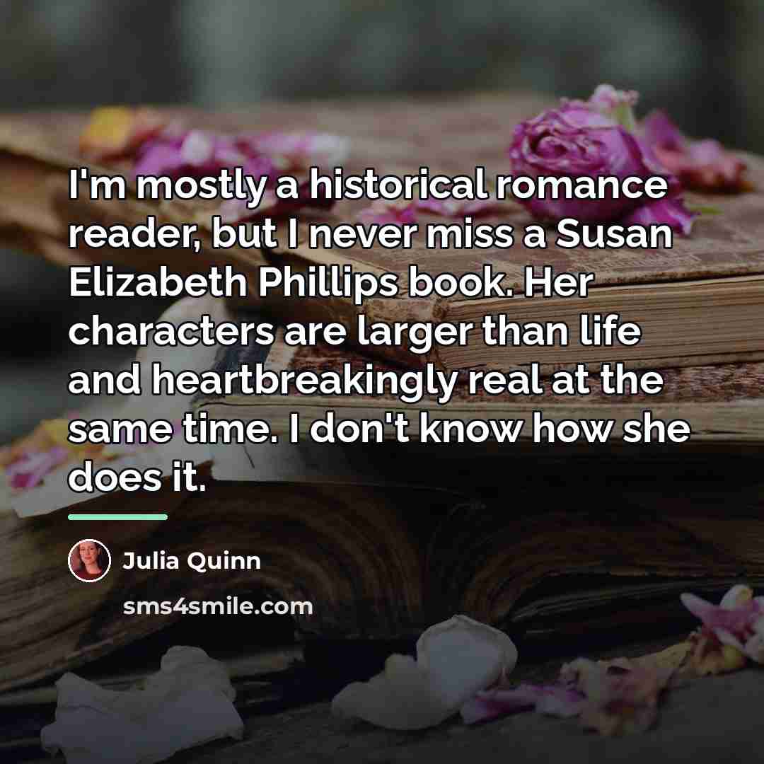 “I'm mostly a historical romance reader, but I never miss…” quote by Julia Quinn