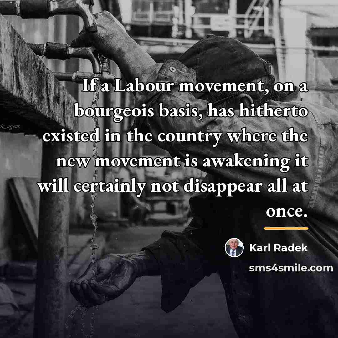 “If a Labour movement, on a bourgeois basis, has hitherto…” quote by Karl Radek