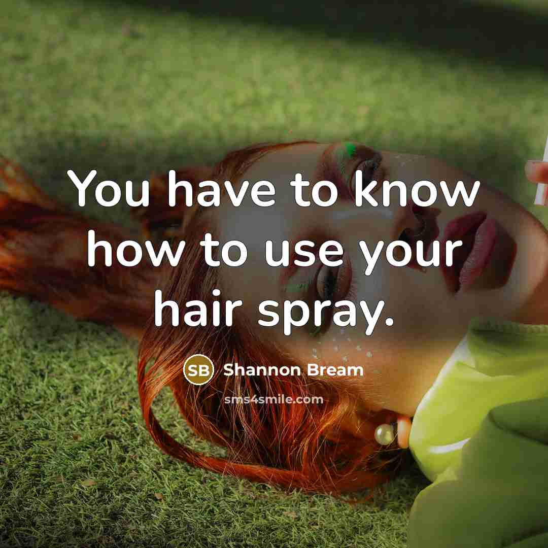 “You have to know how to use your hair spray.…” quote by Shannon Bream
