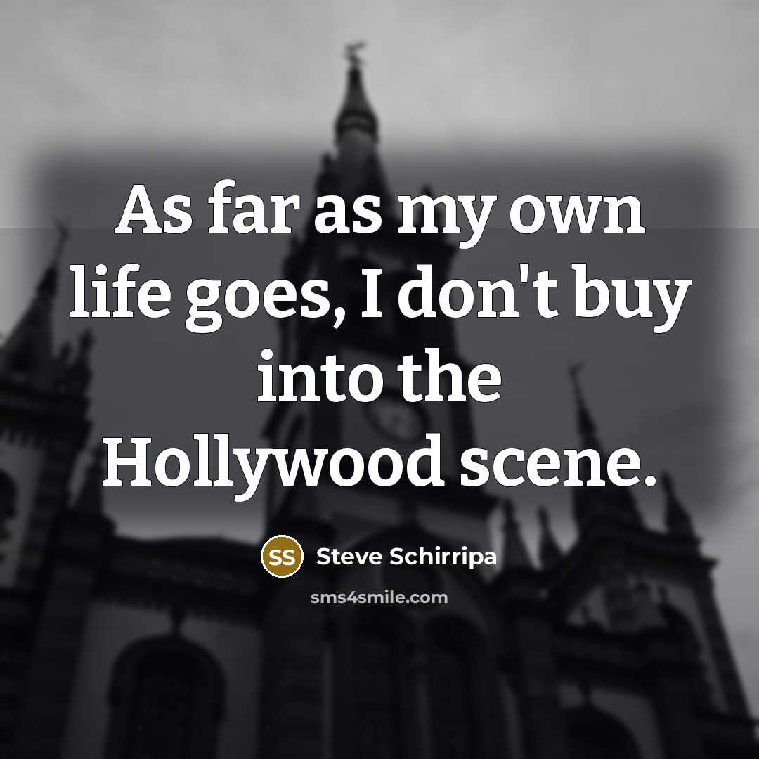 “As far as my own life goes, I don't buy…” quote by Steve Schirripa