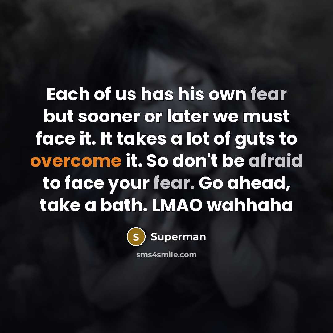 “Each of us has his own fear but sooner or…” quote by Superman