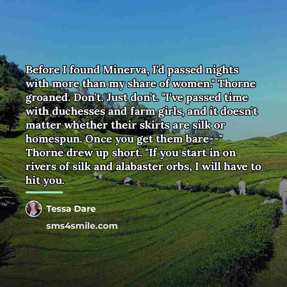 “Before I found Minerva, I'd passed nights with more than…” quote by Tessa Dare