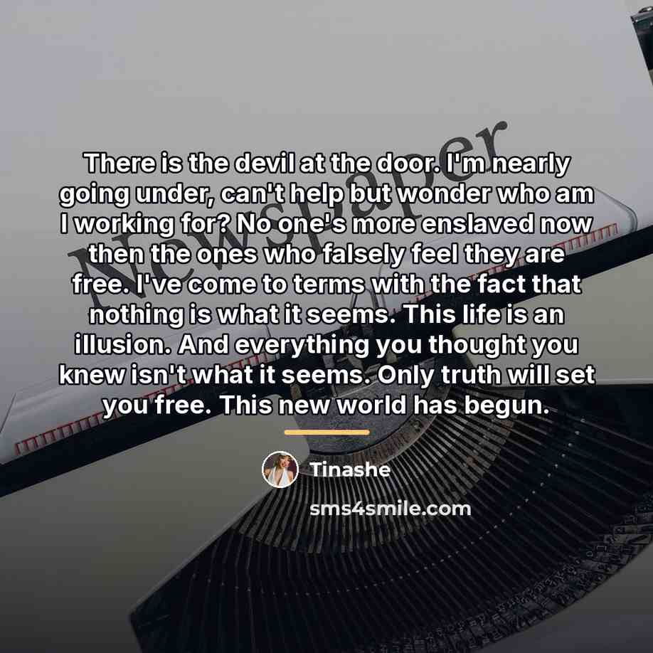 “There is the devil at the door. I'm nearly going…” quote by Tinashe