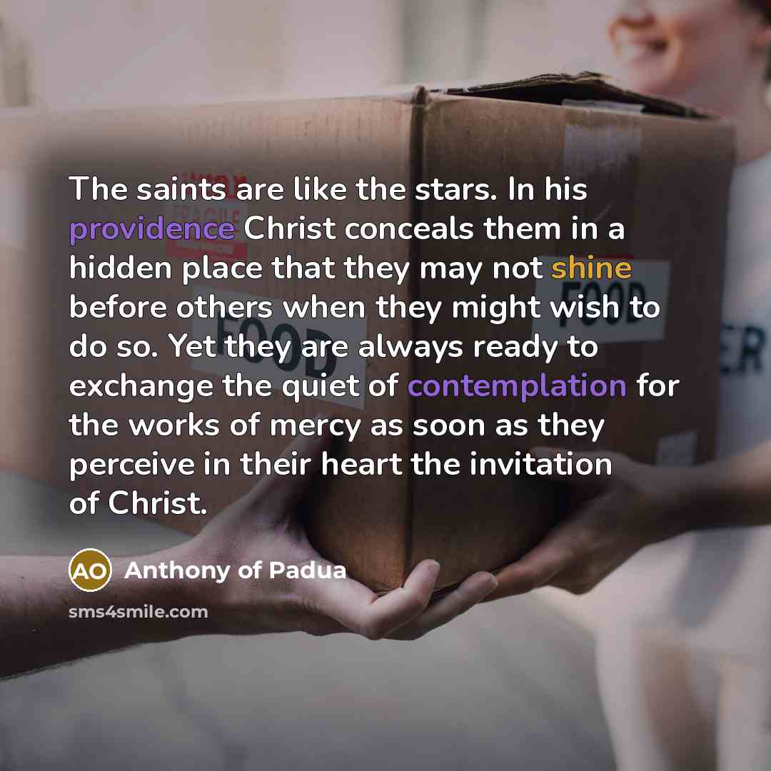 “The saints are like the stars. In his providence Christ…” quote by Anthony of Padua