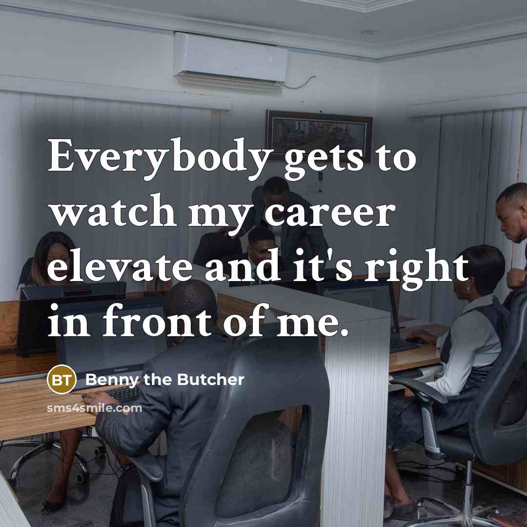 “Everybody gets to watch my career elevate and it's right…” quote by Benny the Butcher