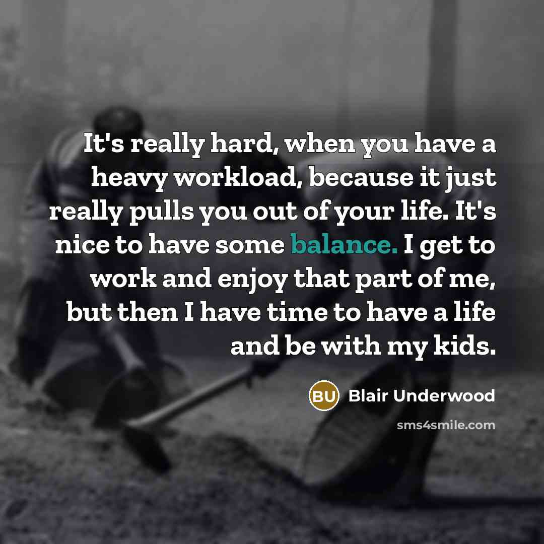 “It's really hard, when you have a heavy workload, because…” quote by Blair Underwood