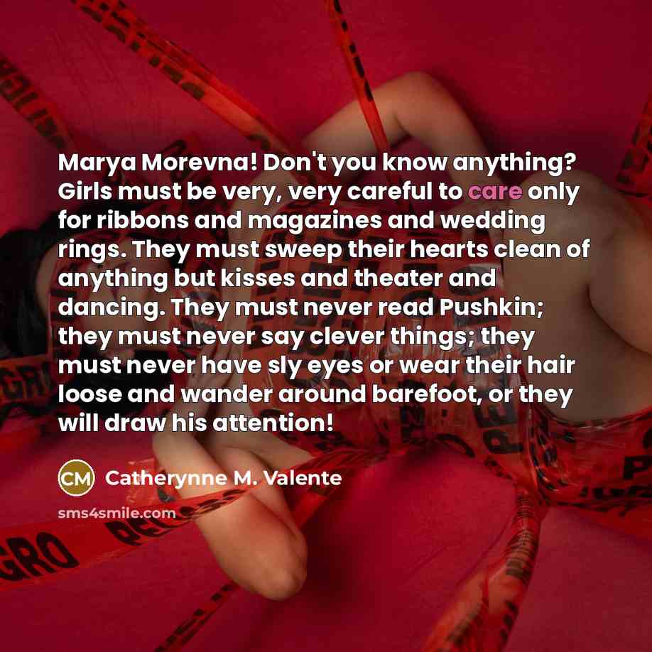 “Marya Morevna! Don't you know anything? Girls must be very,…” quote by Catherynne M. Valente