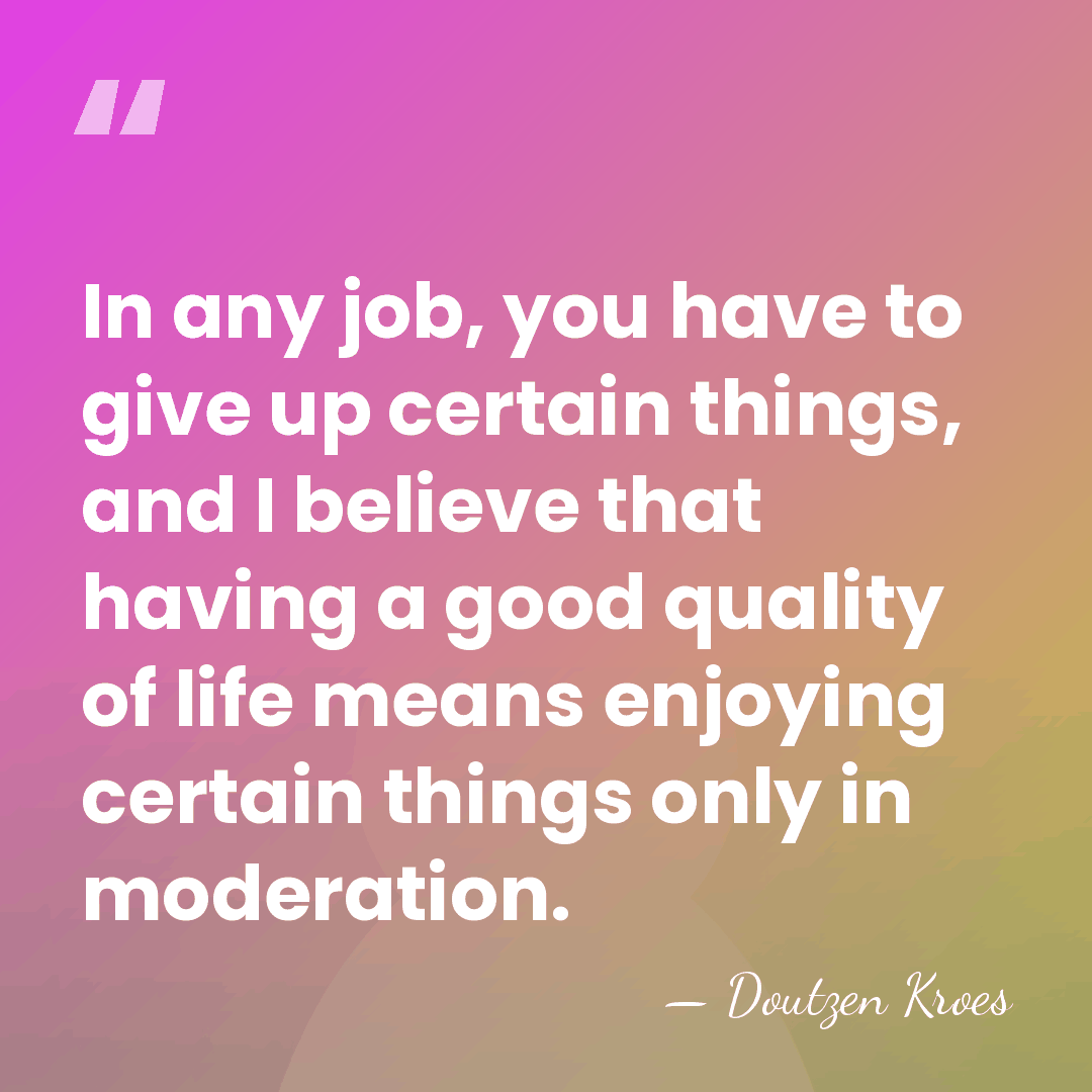 In any job, you have to give up certain things, and I&hellip; - Doutzen Kroes