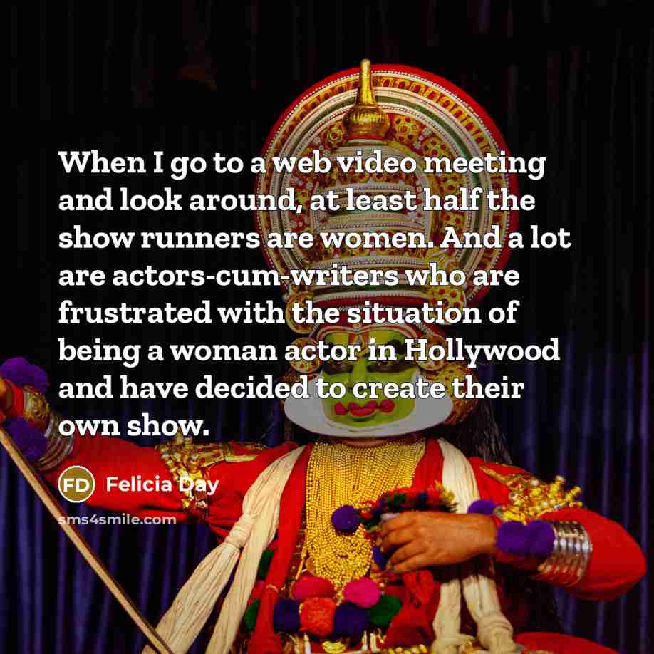 “When I go to a web video meeting and look…” quote by Felicia Day