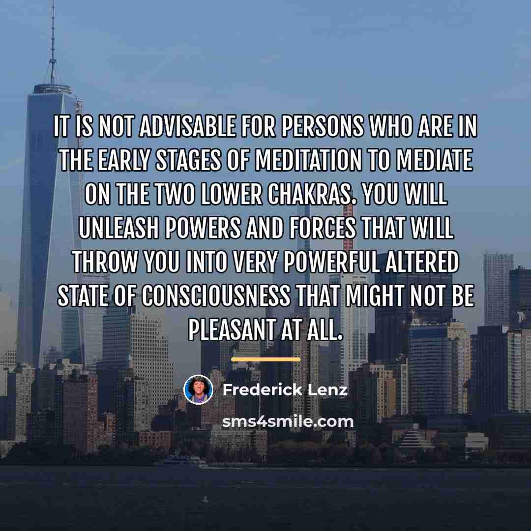 “It is not advisable for persons who are in the…” quote by Frederick Lenz