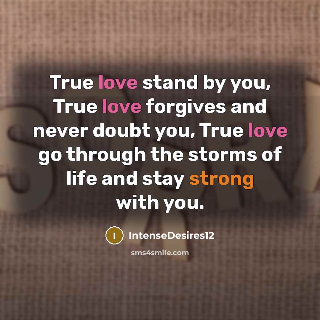 “True love stand by you, True love forgives and never…” quote by IntenseDesires12