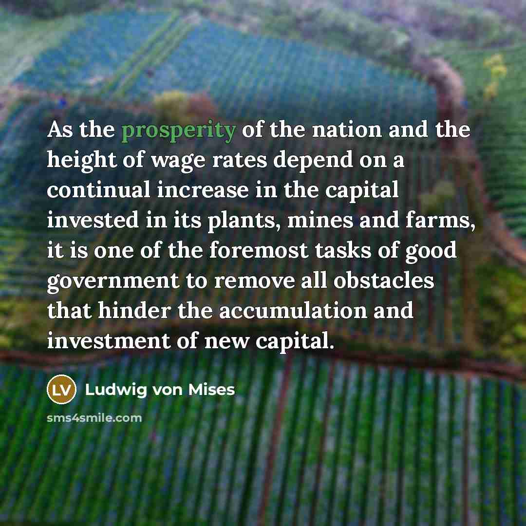 “As the prosperity of the nation and the height of…” quote by Ludwig von Mises