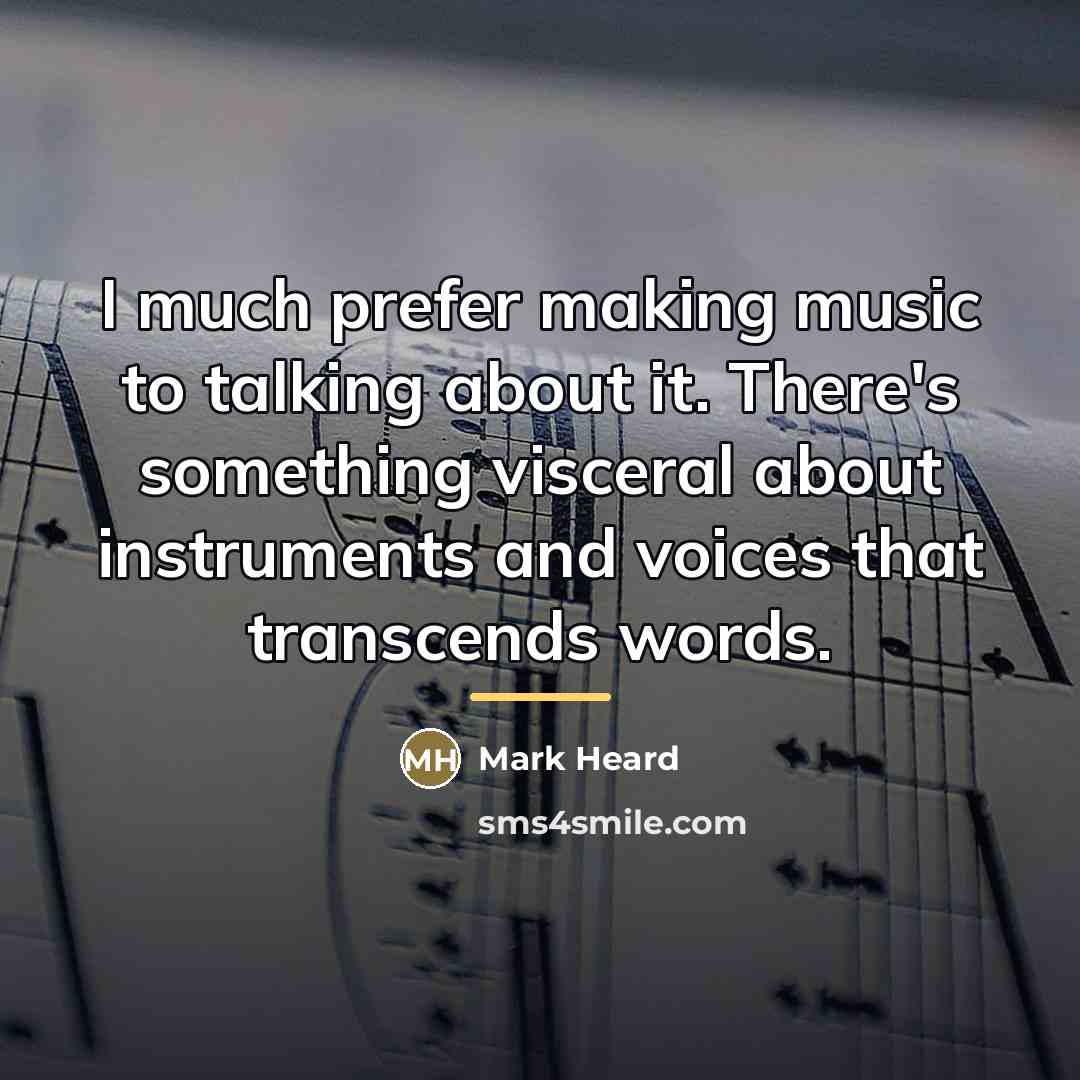 “I much prefer making music to talking about it. There's…” quote by Mark Heard