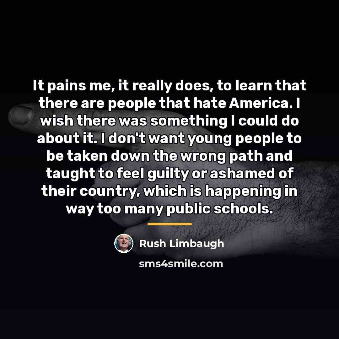 “It pains me, it really does, to learn that there…” quote by Rush Limbaugh