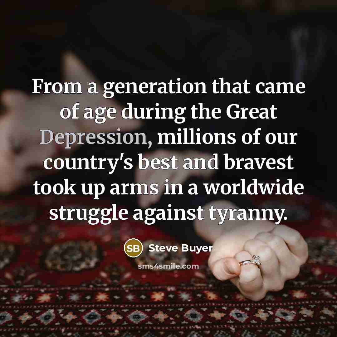 “From a generation that came of age during the Great…” quote by Steve Buyer