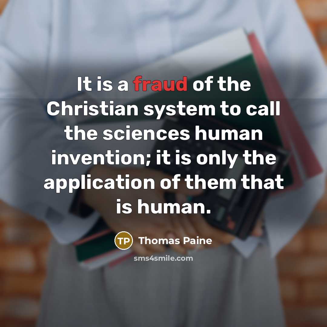 “It is a fraud of the Christian system to call…” quote by Thomas Paine