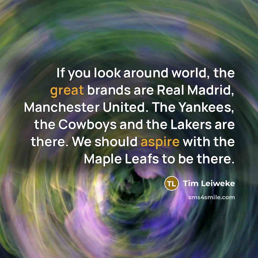 “If you look around world, the great brands are Real…” quote by Tim Leiweke