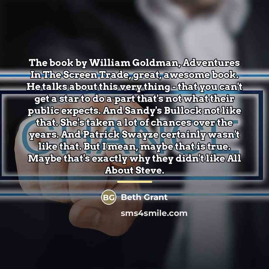 “The book by William Goldman, Adventures In The Screen Trade,…” quote by Beth Grant