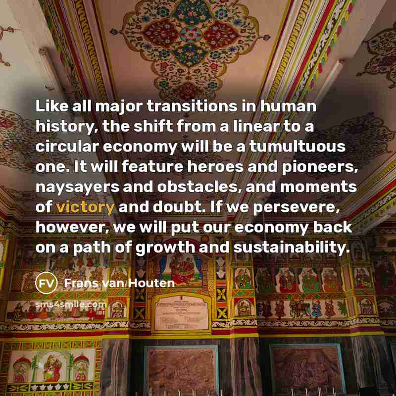 “Like all major transitions in human history, the shift from…” quote by Frans van Houten