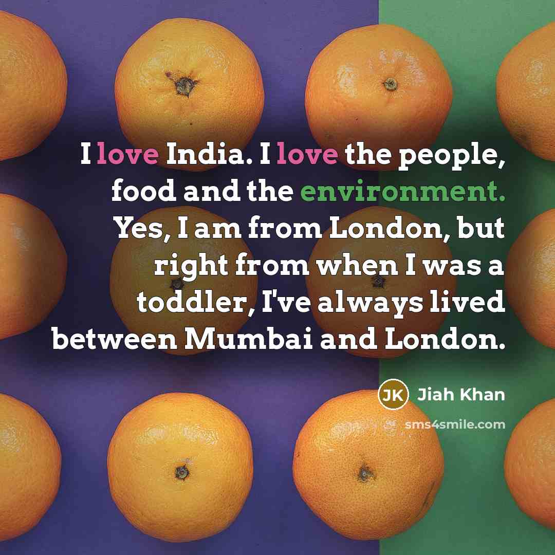 “I love India. I love the people, food and the…” quote by Jiah Khan