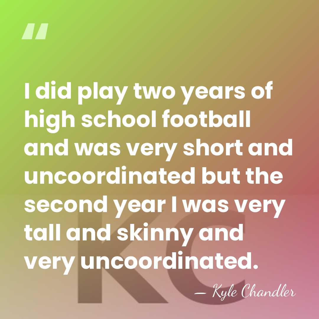 I did play two years of high school football and was very&hellip; - Kyle Chandler