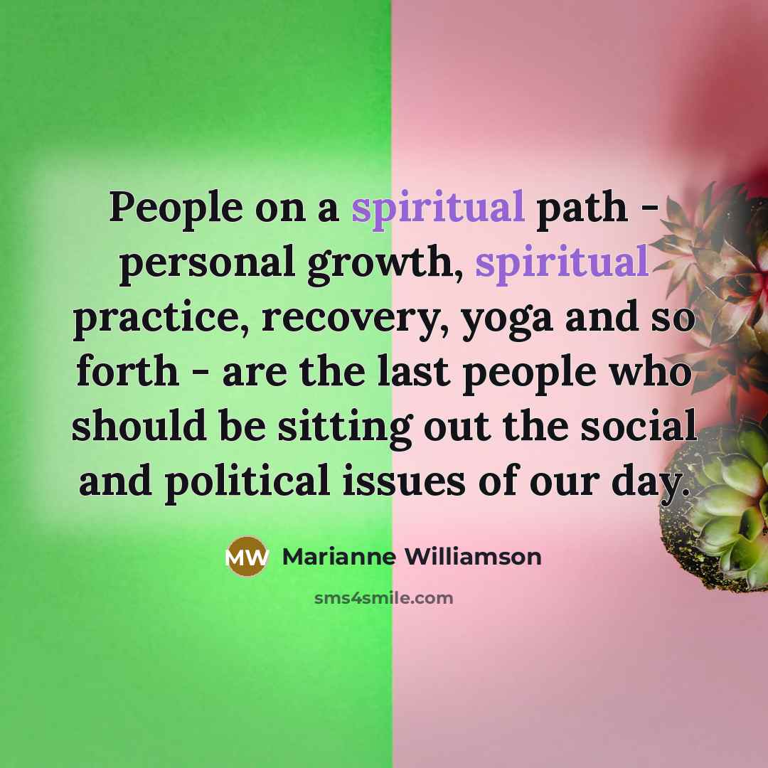 “People on a spiritual path - personal growth, spiritual practice,…” quote by Marianne Williamson
