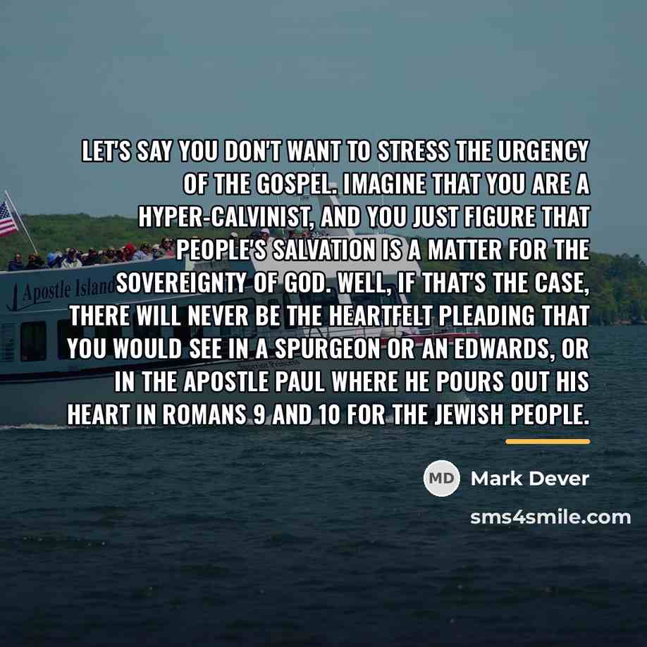 “Let's say you don't want to stress the urgency of…” quote by Mark Dever