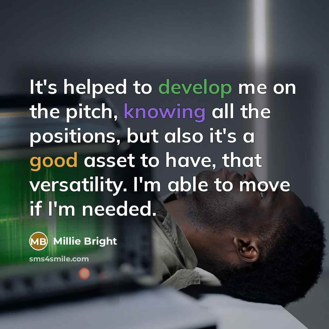 “It's helped to develop me on the pitch, knowing all…” quote by Millie Bright