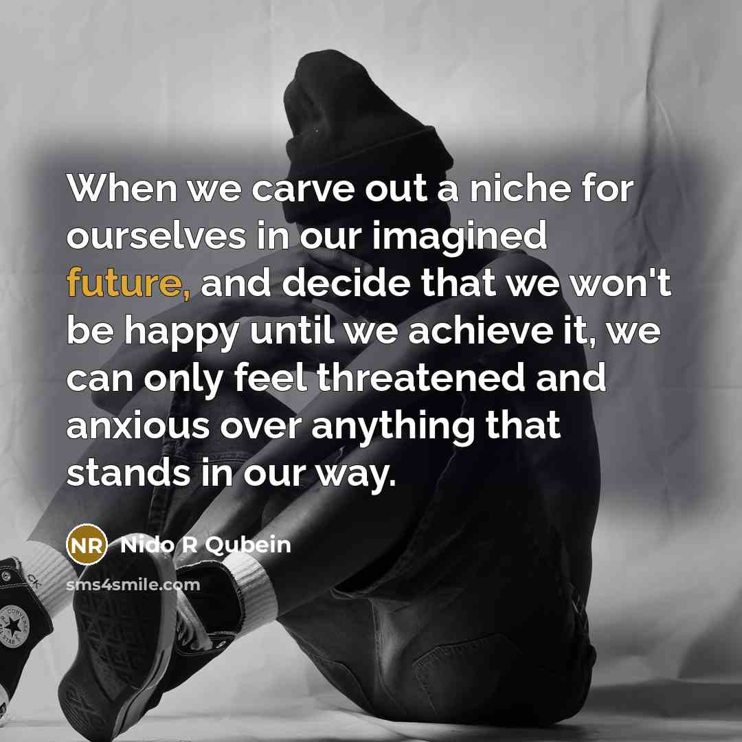 “When we carve out a niche for ourselves in our…” quote by Nido R Qubein