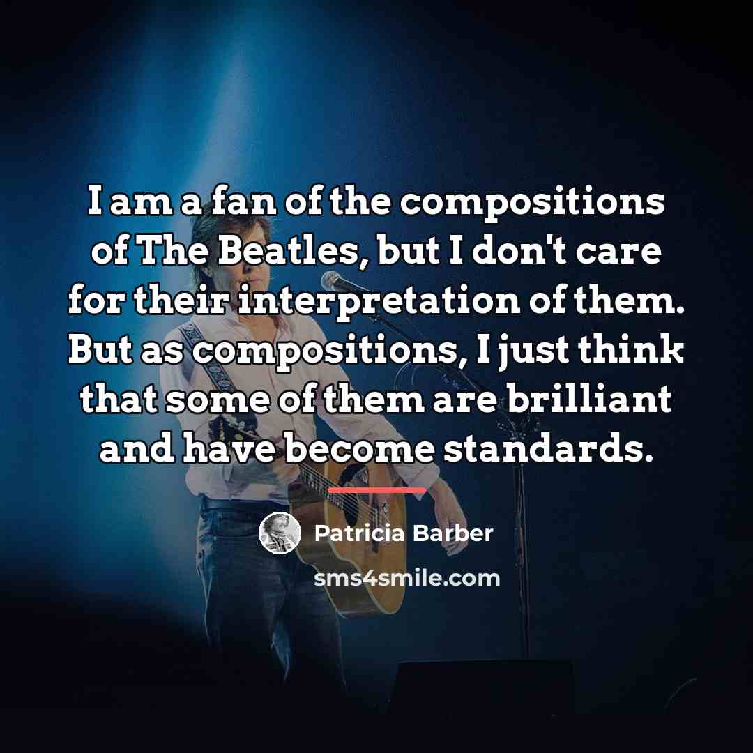 “I am a fan of the compositions of The Beatles,…” quote by Patricia Barber