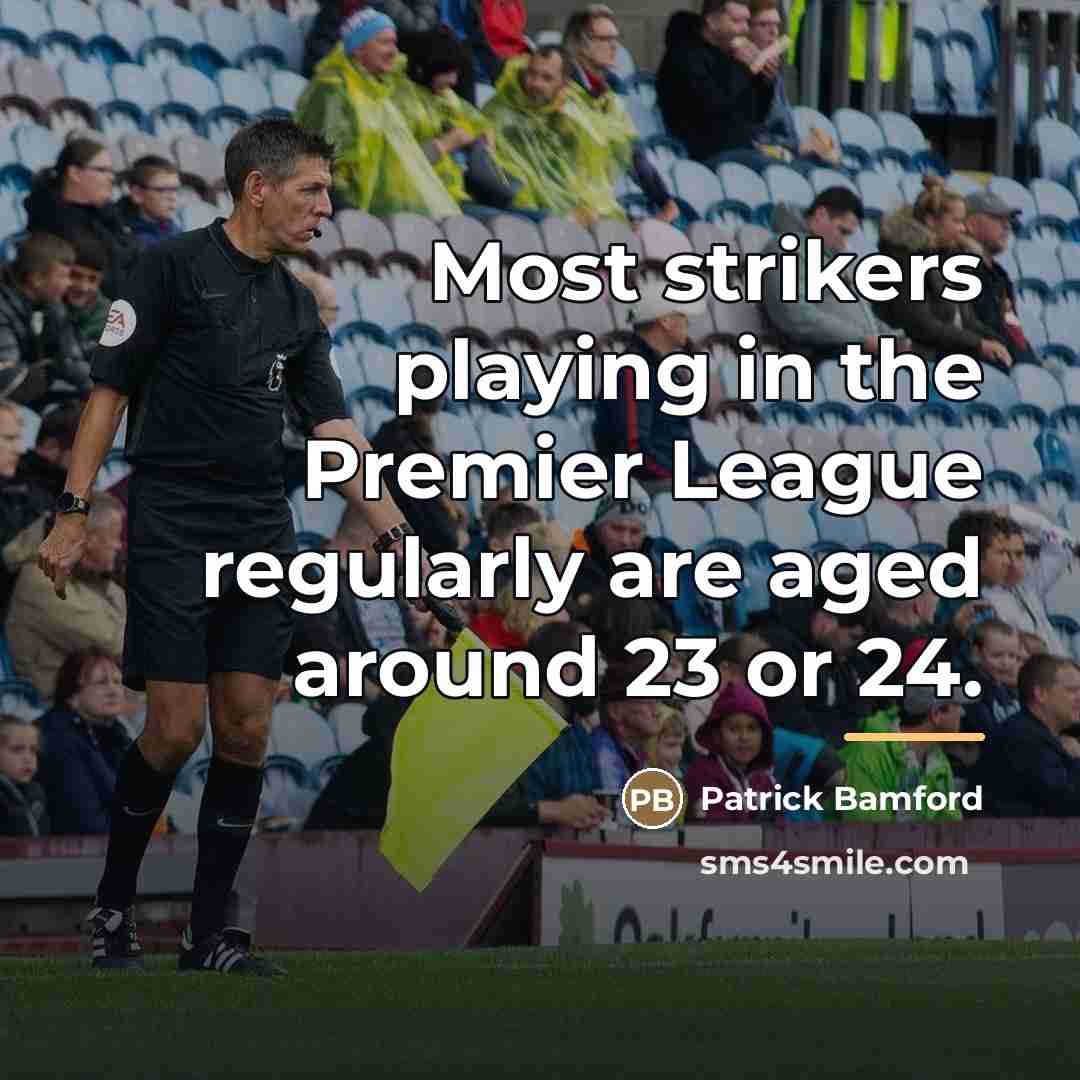 “Most strikers playing in the Premier League regularly are aged…” quote by Patrick Bamford