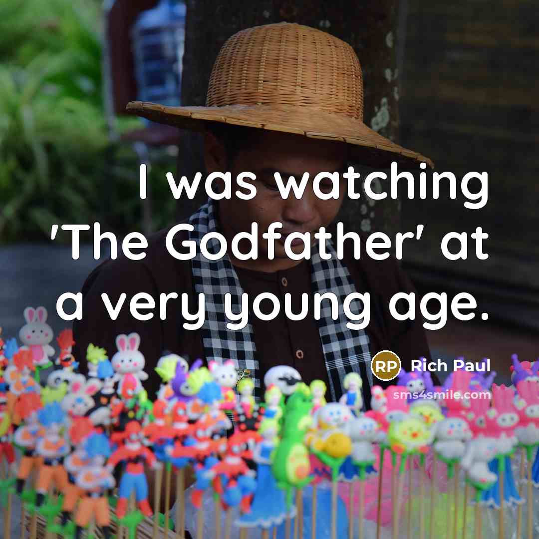 “I was watching 'The Godfather' at a very young age.…” quote by Rich Paul