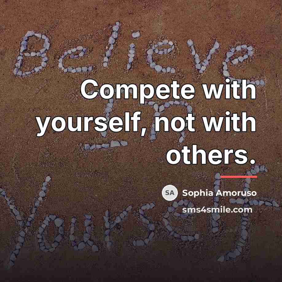 “Compete with yourself, not with others.…” quote by Sophia Amoruso
