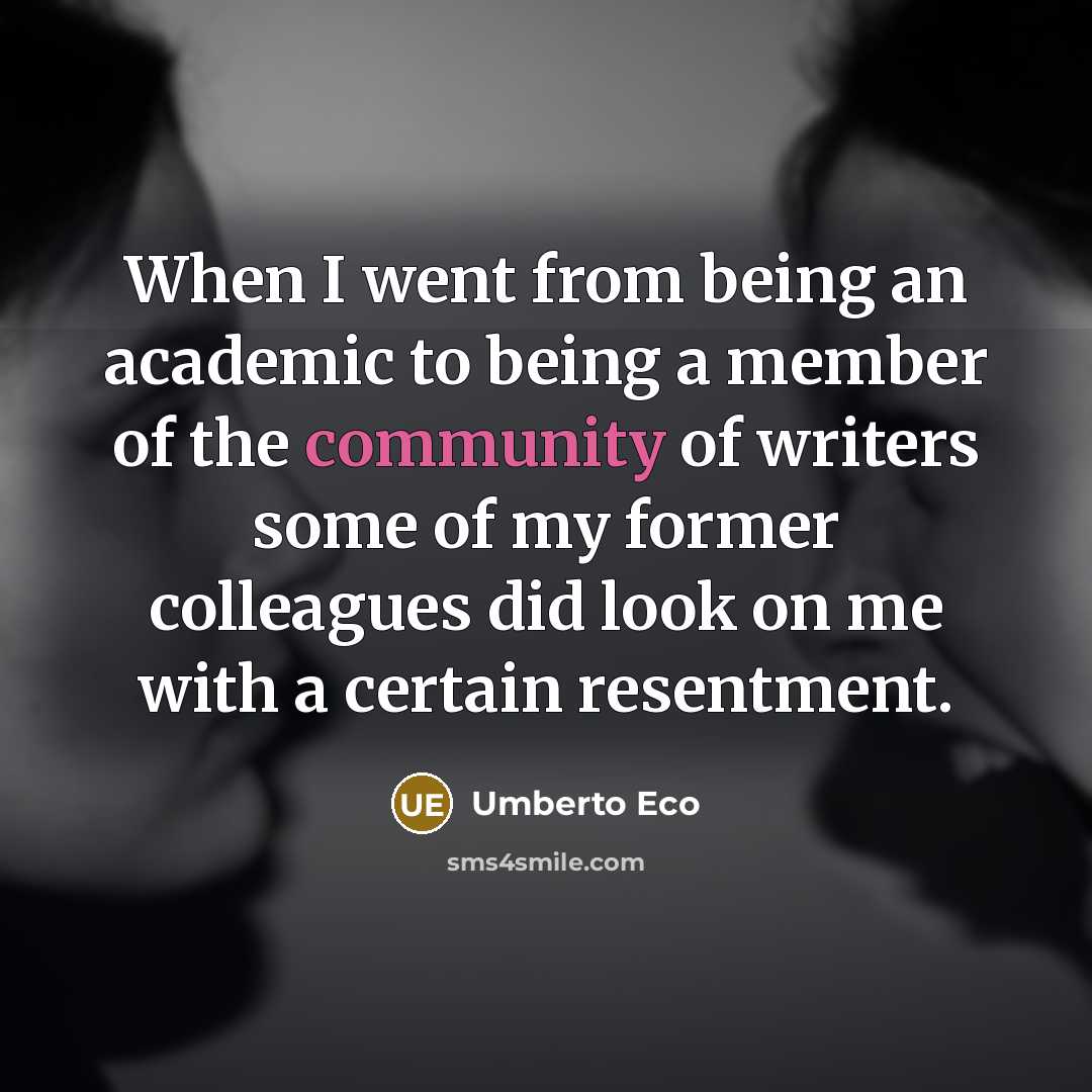 “When I went from being an academic to being a…” quote by Umberto Eco
