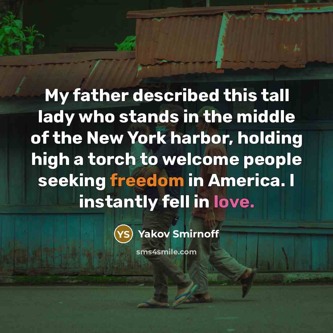 “My father described this tall lady who stands in the…” quote by Yakov Smirnoff
