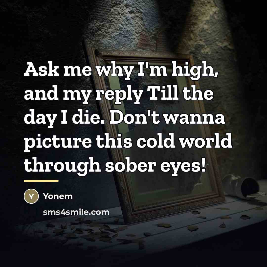 “Ask me why I'm high, and my reply Till the…” quote by Yonem