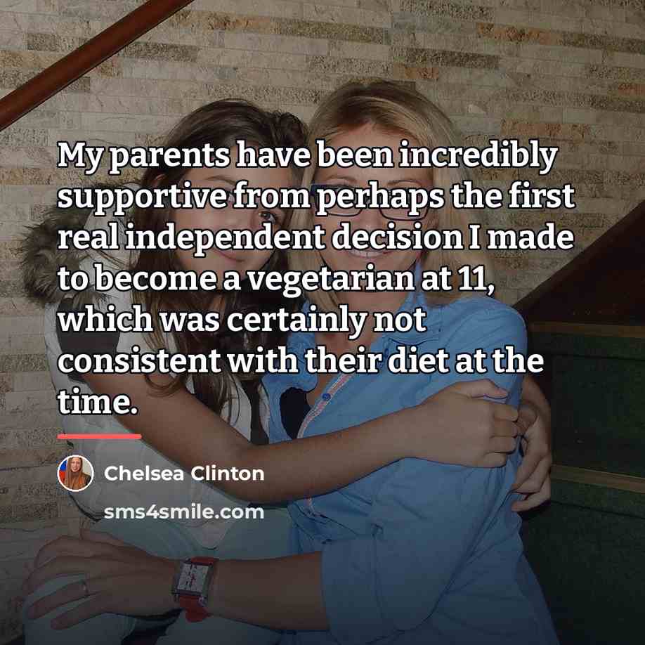 “My parents have been incredibly supportive from perhaps the first…” quote by Chelsea Clinton