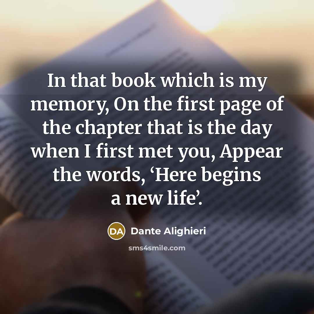 “In that book which is my memory, On the first…” quote by Dante Alighieri