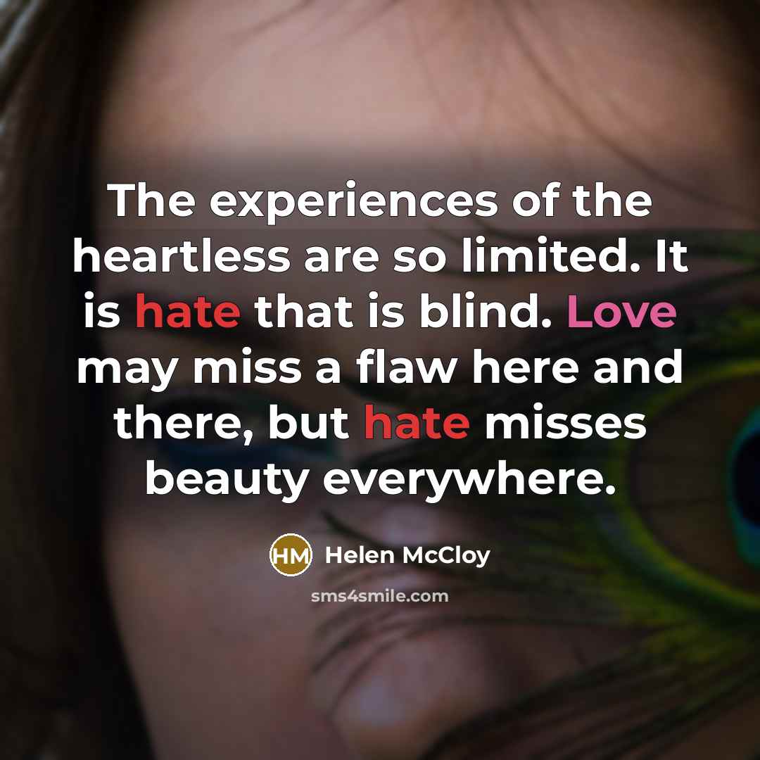“The experiences of the heartless are so limited. It is…” quote by Helen McCloy