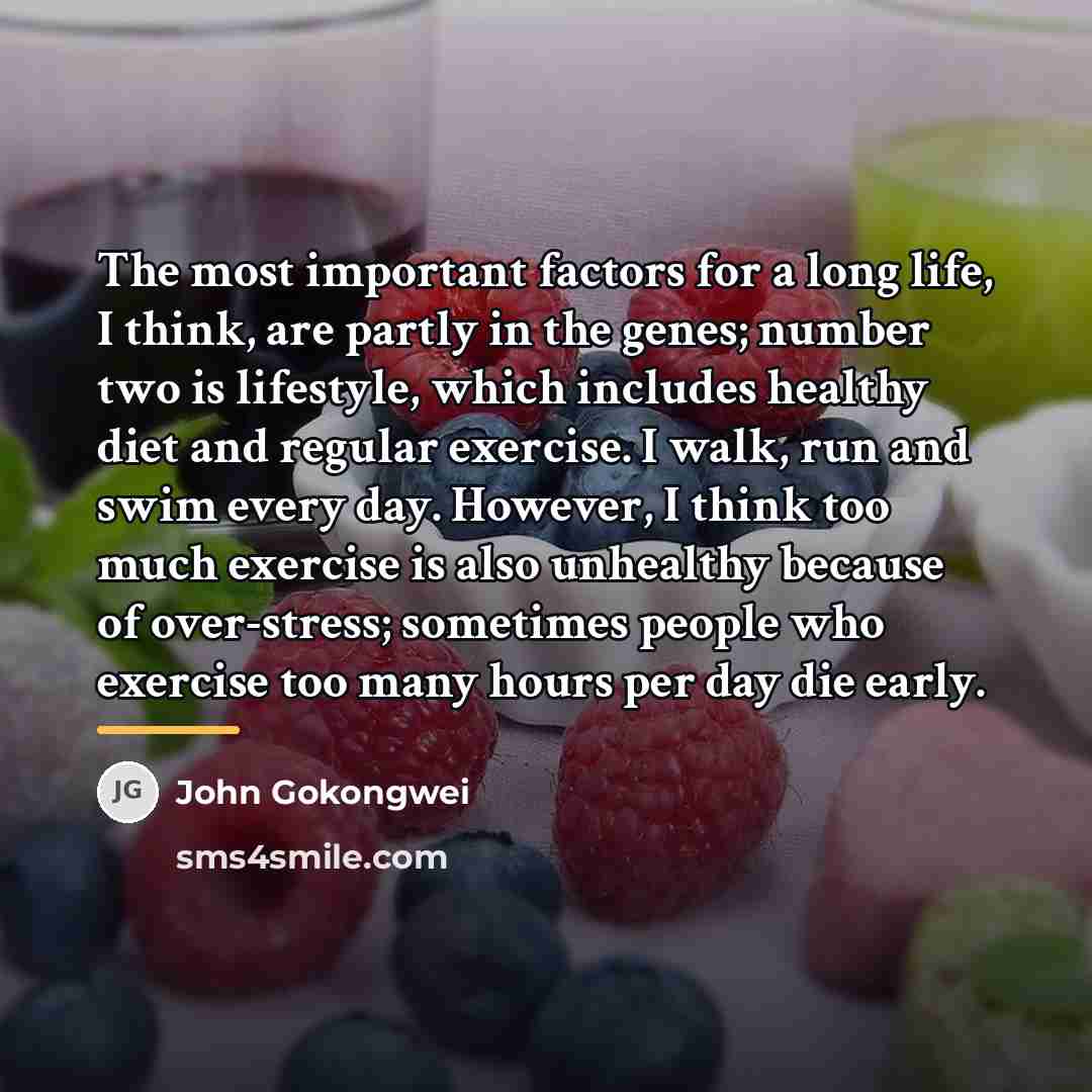 “The most important factors for a long life, I think,…” quote by John Gokongwei