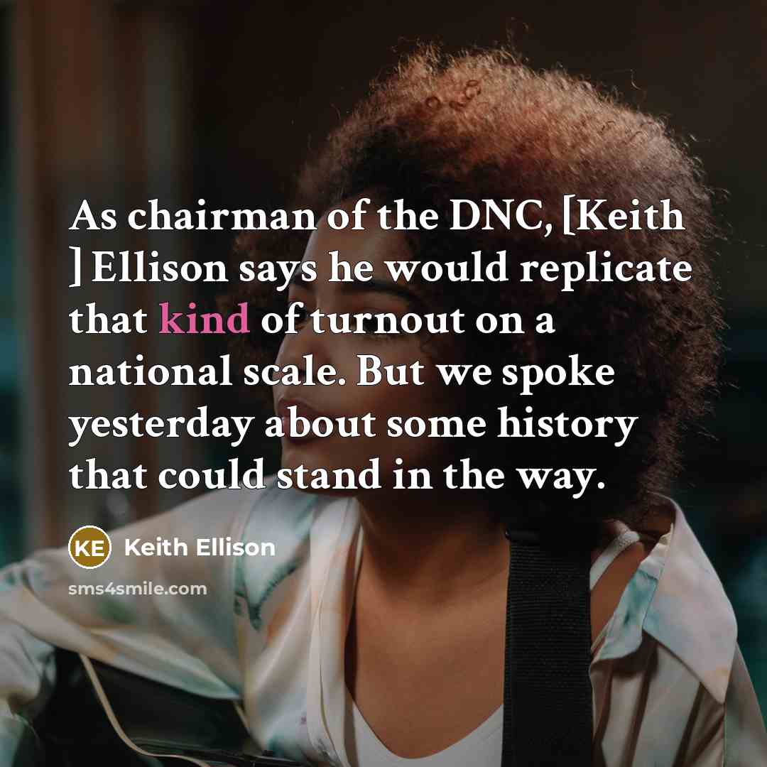 “As chairman of the DNC, [Keith ] Ellison says he…” quote by Keith Ellison