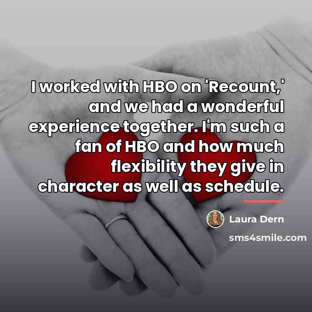 “I worked with HBO on 'Recount,' and we had a…” quote by Laura Dern
