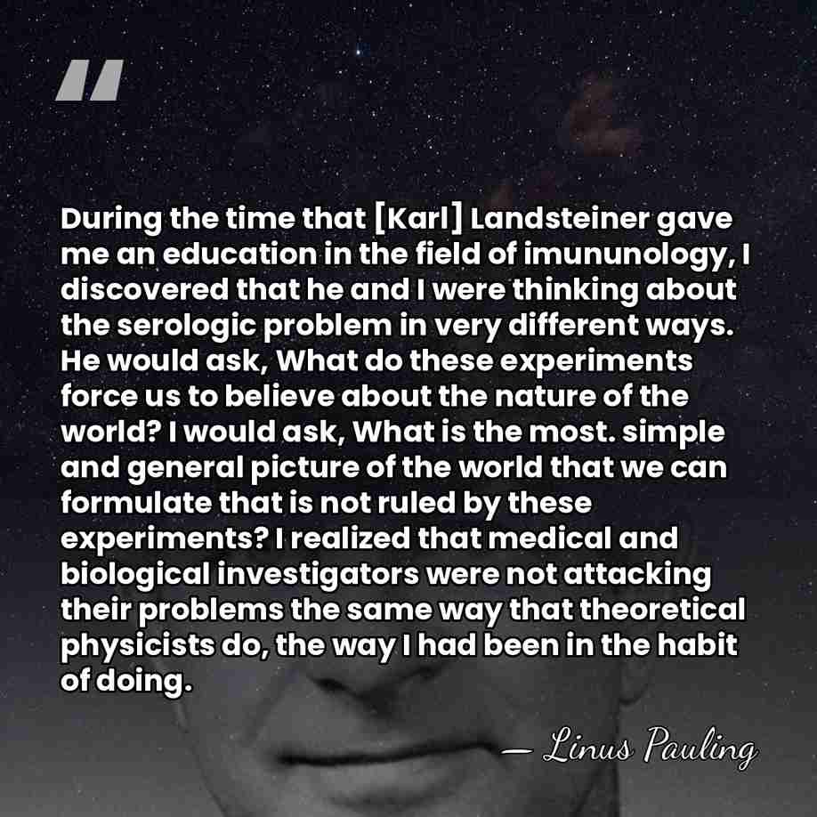 During the time that [Karl] Landsteiner gave me an education in the&hellip; - Linus Pauling